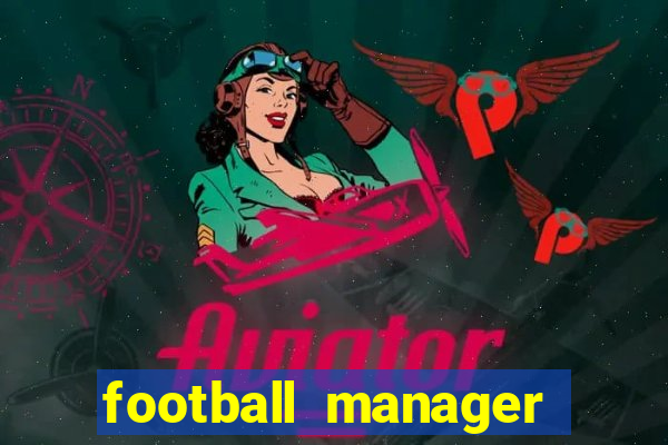 football manager 2024 crack